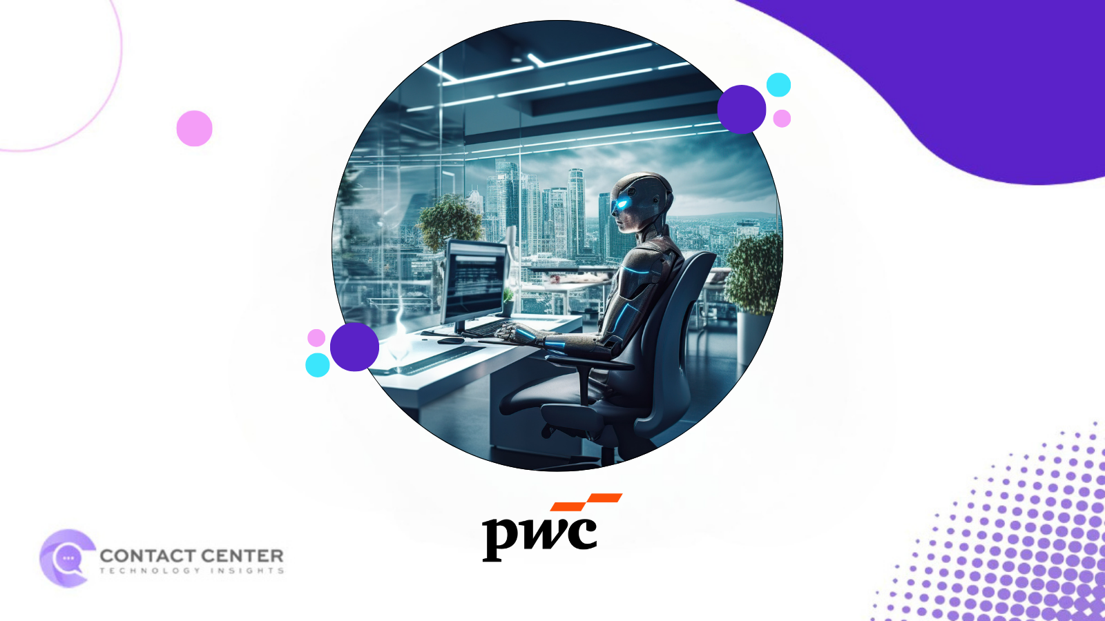 PwC Unveils Agentic AI Contact Center on Salesforce Tech