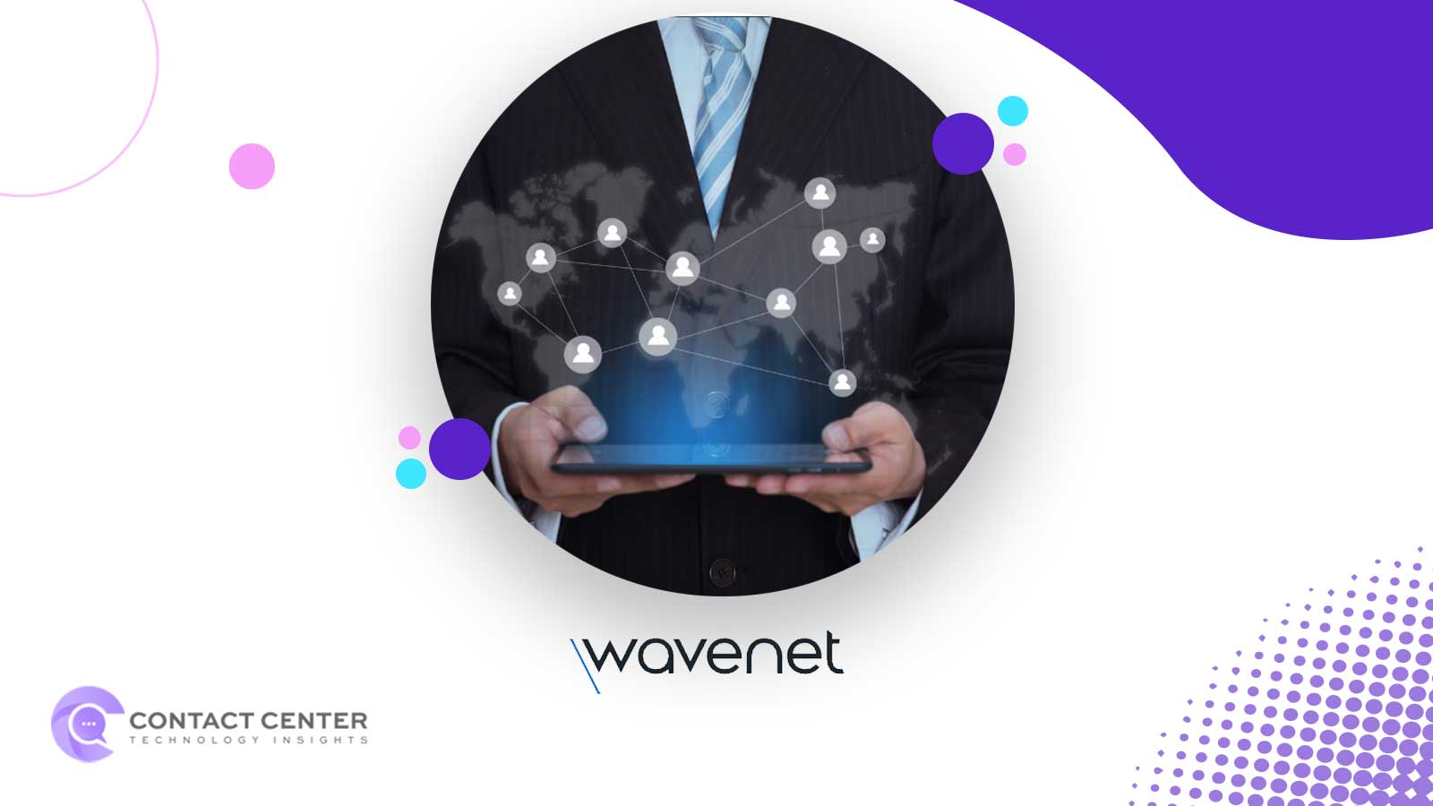 Wavenet, 8x8 Partner to Transform Enterprise Communications & CX