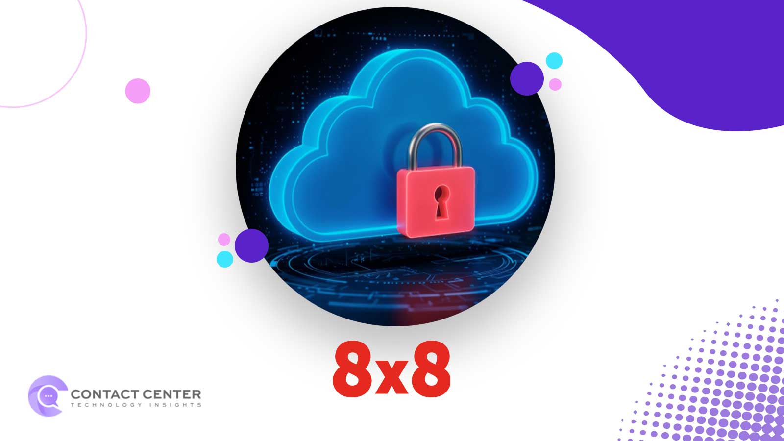 8x8 Boosts Customer Data Privacy with New Cloud Standard