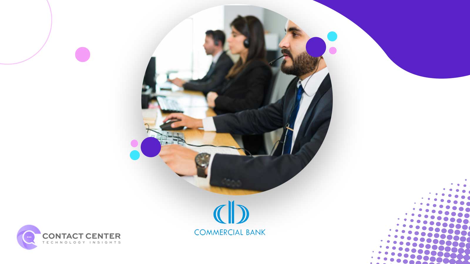 Commercial Bank of Dubai Opens Contact Centre in Ras Al Khaimah