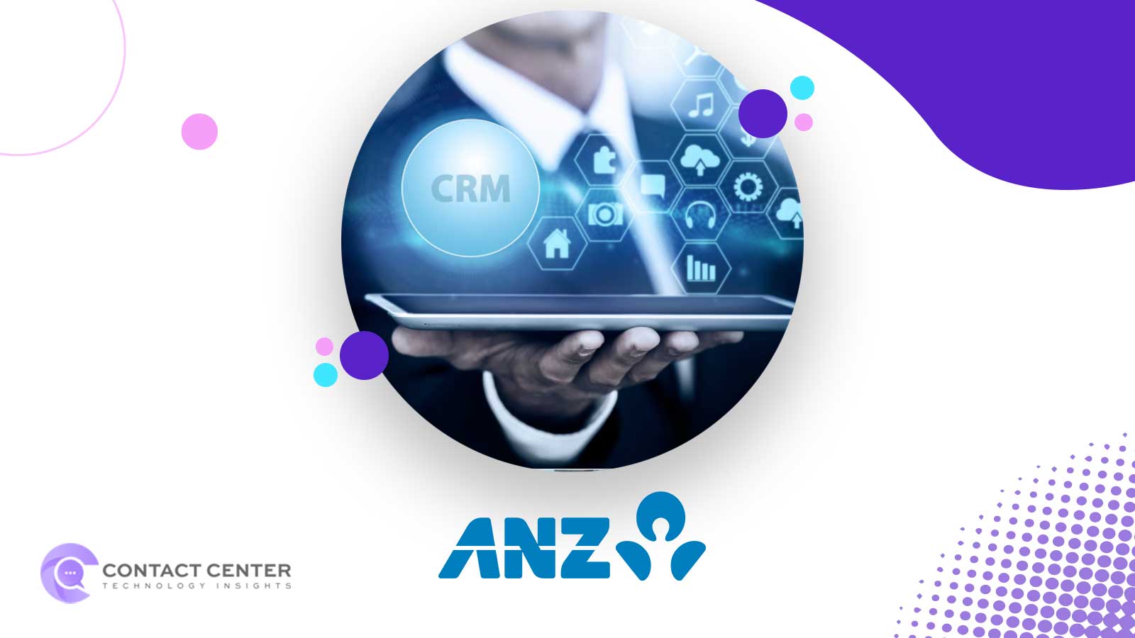 ANZ Launches Smart AI CRM to Elevate Business Banking Experience