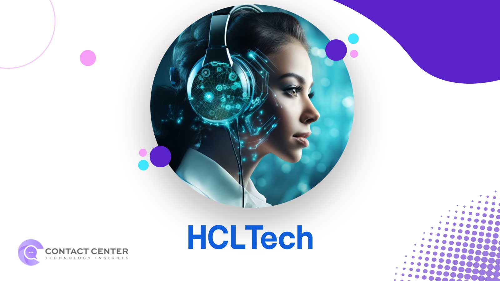 Cisco and HCLTech Partner to Deliver Next-Gen Contact Center Solution