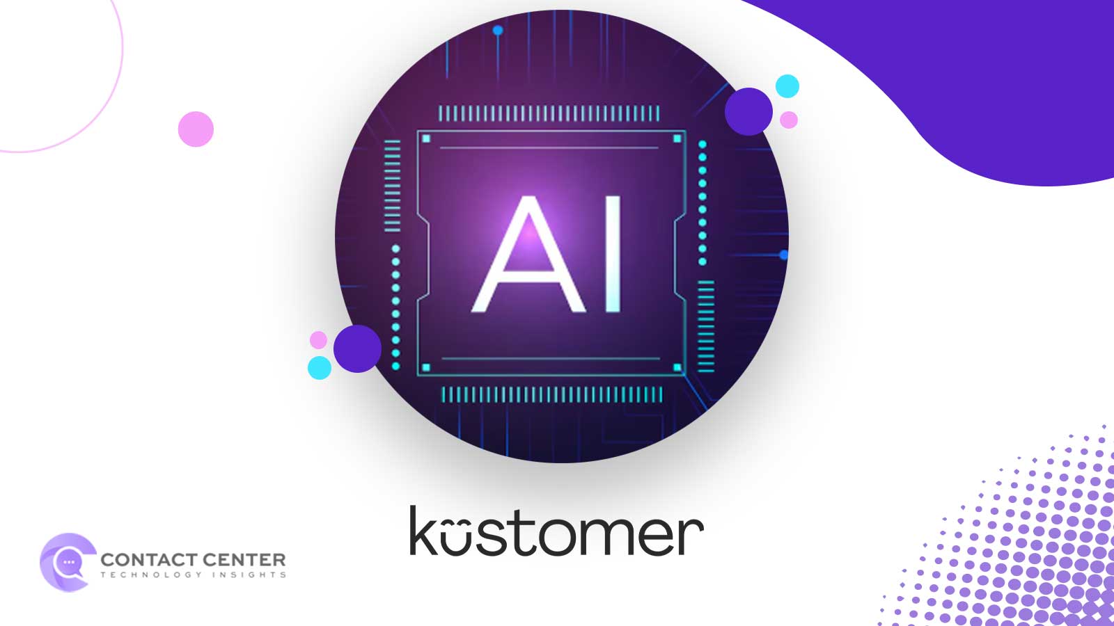 Kustomer Launches Enterprise AI Platform to Modernize Helpdesks